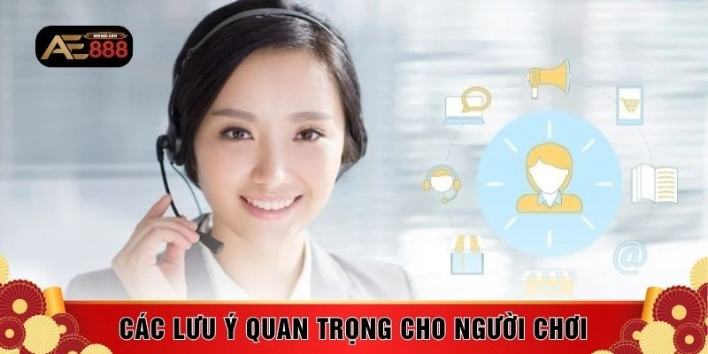Các lưu ý quan trọng cho người chơi 