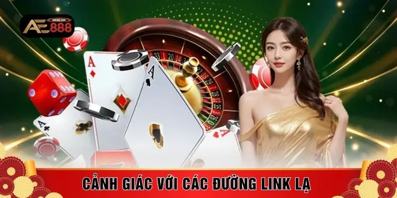 Cảnh giác với các đường link lạ 